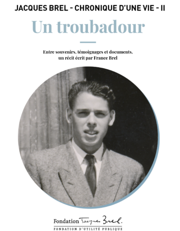 Chronique d’une vie, tome II – Un troubadour